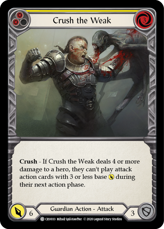 Crush the Weak – Yellow